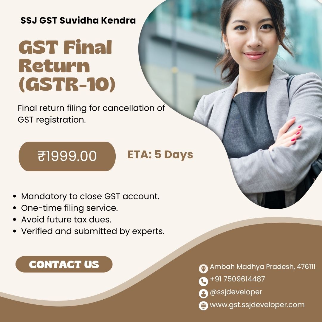 GST Final Return (GSTR-10) – A Complete Guide for Cancelled GST Registrants