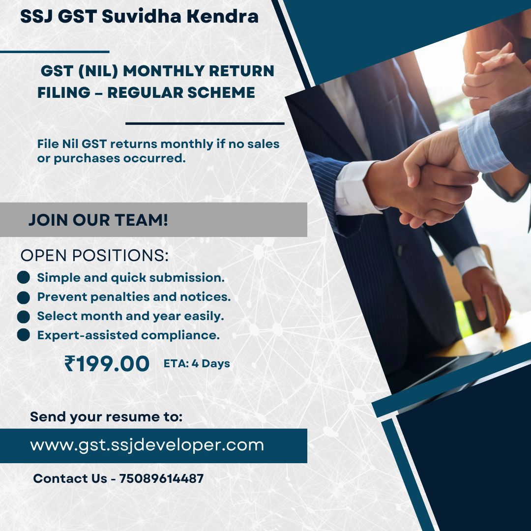GST (Nil) Monthly Return Filing – Regular Scheme - SSJ GST Suvidha Kendra
