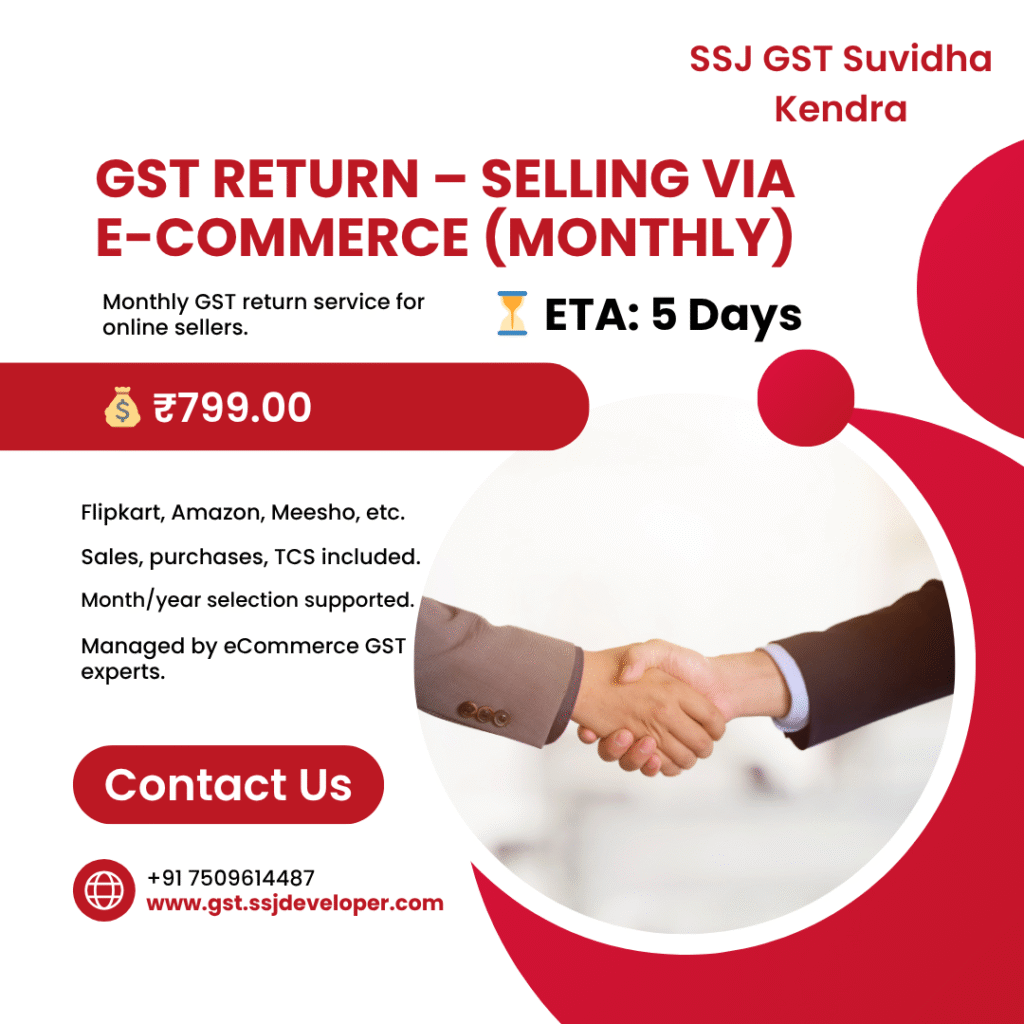 GST Return – Selling via E-Commerce (Monthly) GST Return – Selling via E-Commerce (Monthly)