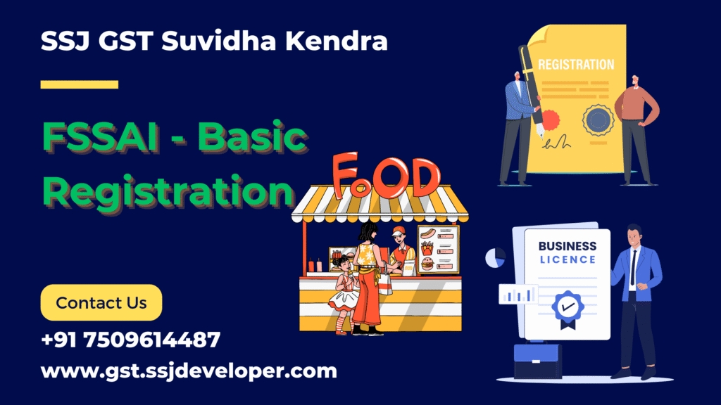 FSSAI - Basic Registration FSSAI - Basic Registration